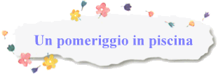 Un pomeriggio in piscina