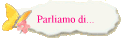 Parliamo di...