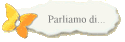 Parliamo di...